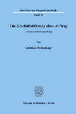 Die Geschäftsführung ohne Auftrag. af Christian Wollschläger