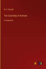The Courtship of Animals