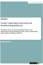 Soziale Ungleichheit untersucht mit Bourdieus Kapitaltheorie af Anonymous