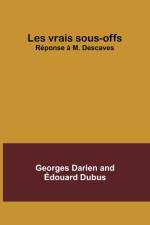 Les vrais sous-offs af Georges Darien Dubus
