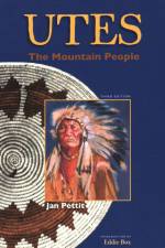 Utes: The Mountain People