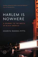 Harlem Is Nowhere af Sharifa Rhodes-Pitts