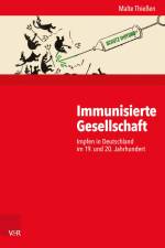 Immunisierte Gesellschaft af Malte Thießen