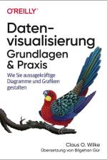 Datenvisualisierung - Grundlagen und Praxis af Claus O. Wilke
