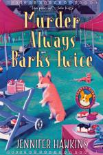 Murder Always Barks Twice af Jennifer Hawkins