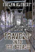 Travels into the Breach af Evelyn Klebert