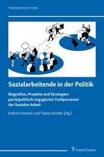 Sozialarbeitende in der Politik af Kathrin Amann