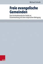 Freie evangelische Gemeinden af Michael Schroth