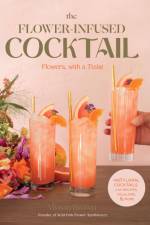 The Flower-Infused Cocktail af Alyson Brown