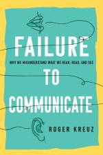 Failure to Communicate af Roger Kreuz