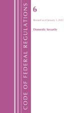 Code of Federal Regulations, Title 06 Domestic Security, January 1, 2022 af Office Of The Federal Register (U.S.)