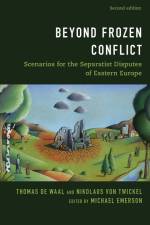 Beyond Frozen Conflict af Thomas de Waal