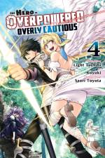 The Hero Is Overpowered But Overly Cautious, Vol. 4 (manga) af Light Tuchichi