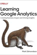 Learning Google Analytics af Mark Edmondson