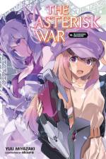 The Asterisk War, Vol. 16 (light novel) af Yuu Miyazaki