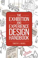 The Exhibition and Experience Design Handbook af Timothy J. McNeil