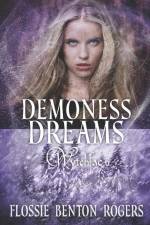 Demoness Dreams af Flossie Benton Rogers