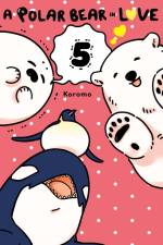 A Polar Bear in Love, Vol. 5 af Koromo