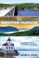 The Mightier Hudson af Roger D. Stone