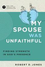 My Spouse Was Unfaithful af Robert D Jones