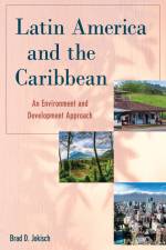 Latin America and the Caribbean af Brad D. Jokisch