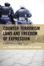 Counter-Terrorism Laws and Freedom of Expression