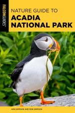 Nature Guide to Acadia National Park af Ann Simpson