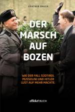 Der Marsch auf Bozen af Rauch Günther