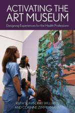 Activating the Art Museum af Corinne Zimmermann