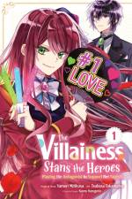 The Villainess Stans the Heroes: Playing the Antagonist to Support Her Faves!, Vol. 1 af Yamori Mitikusa