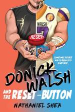 Donick Walsh and the Reset-Button af Nathaniel Shea