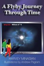 A Flyby Journey Through Time af Harvey Minasian