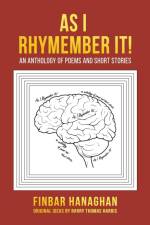 As I Rhymember It! af Finbar Hanaghan