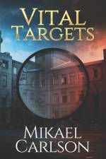 Vital Targets af Mikael Carlson