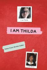 I Am Thilda af Ismay Grace Bowles Gabler