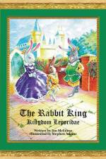 The Rabbit King: Kingdom Leporidae af Jim McEnroe
