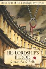 His Lordship's Blood af Samantha Sorelle