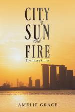 City of Sun and Fire af Amelie Grace