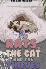 The Rats, the Cat and the Thieves af Teresa Nelson