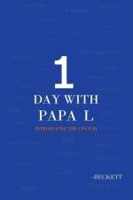 1 Day With Papa L: Introducing The Visitor af Beckett
