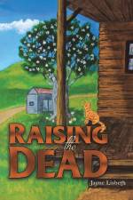 Raising the Dead af Jayne Lisbeth