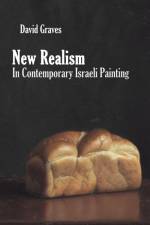 New Realism in Contemporary Israeli Painting