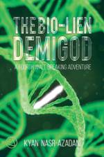 The Bio-lien Demigod af Kyan Nasr-Azadani