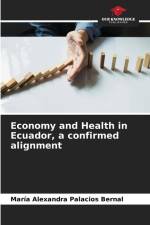 Economy and Health in Ecuador, a confirmed alignment af María Alexandra Palacios Bernal