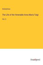 The Life of the Venerable Anna Maria Taigi af Anonymous
