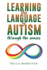 Learning the Language of Autism af Belle Berroyer