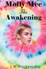 Molly Mee The Awakening af J M Duckworth