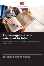 Le passage entre la raison et la folie : af Leonardo Vieira Rodrigues