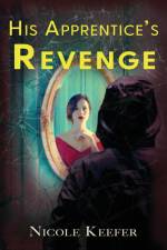 His Apprentice's Revenge af Nicole Keefer