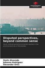 Disputed perspectives, beyond common sense af Stalin Alvarado